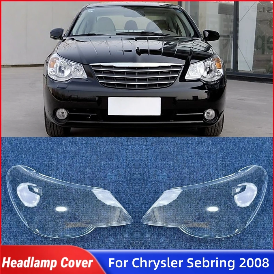 for-chrysler-sebring-2008-car-replacement-parts-lights-lens-shell-head-lamp-cover-car-front-headlight-lens-cover-lights-shell