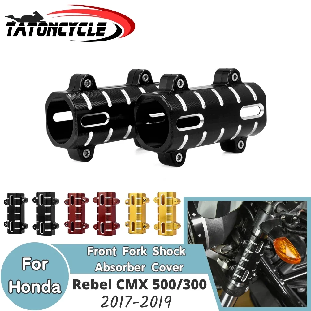 

For Honda Rebel CMX500 CMX300 Motorcycle Front Fork Boot Slider Cover Shock Absorber Tube Pipe Protector CMX 500 300 2017-2019