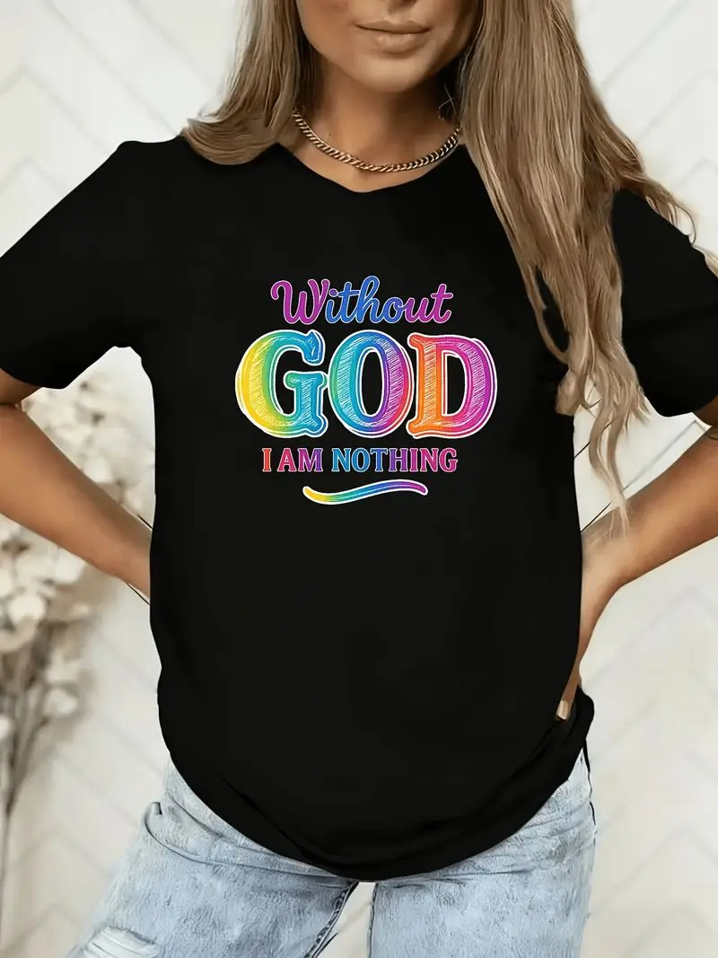 Casual And Stylish T-Shirt Featuring The Phrase Without God I Am Nothing In A Rainbow Font For Women Retro Cartoon Spring Top
