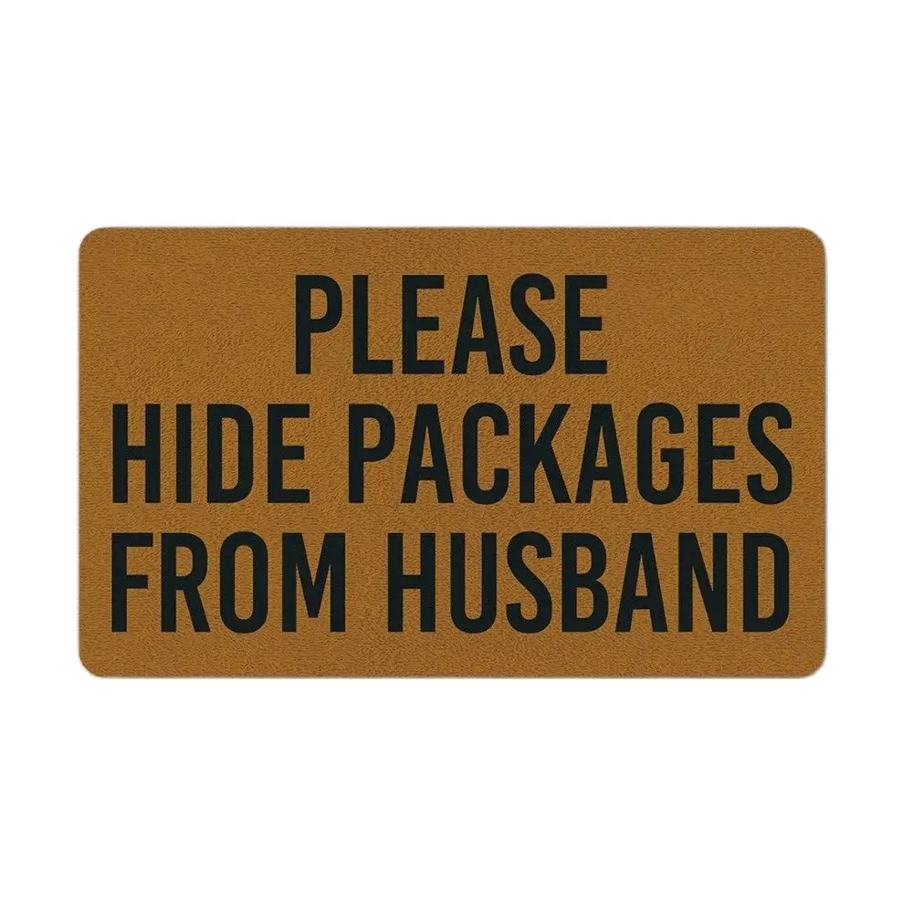 Please Hide Packages From Husband Doormat Welcome Mat Housewarming Outdoor Porch Patio Front Floor Door Mat New House Rubber