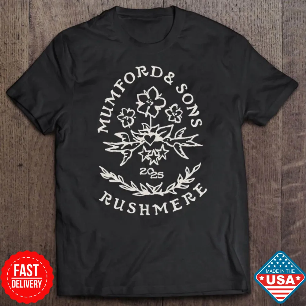 Mumford & Sons Rushmere 2025 T-shirts Size S-5XL Unisex Fan Gift Concert Tee NEW