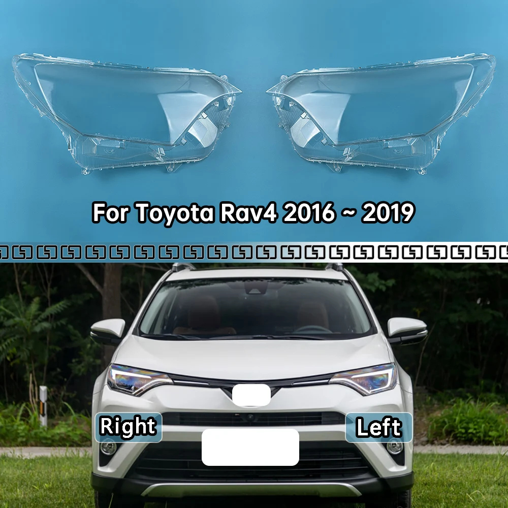 

For Toyota Rav4 2016 ~ 2019 Front Headlamps Cover Lens Headlights Shade Transparent Lampshade Plexiglass Shell Replace Housing