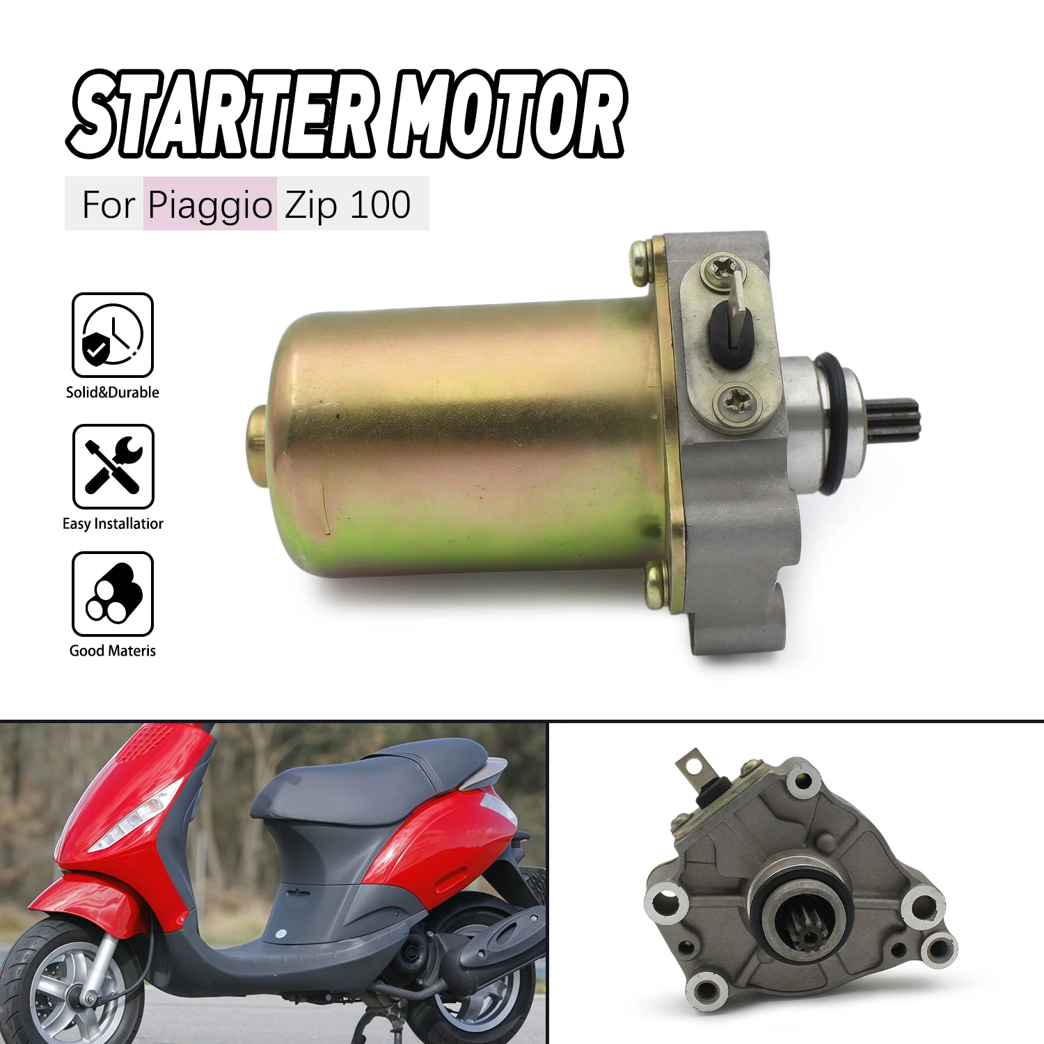 

Accessories Engine moto Starter Motor For Piaggio Zip 100 2006 2007 2008 2009 2010 Motorcycle Engines