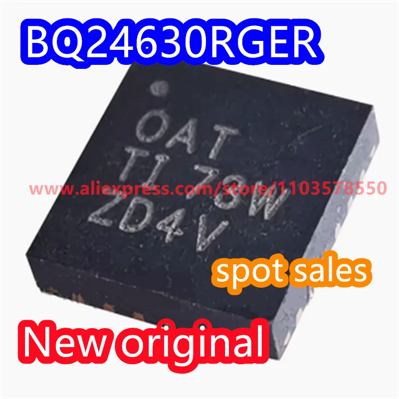 10PCS  Brand new original BQ24630RGER code OAT package QFN24 SMT mobile phone charging IC chip step-down charger chip BQ24630