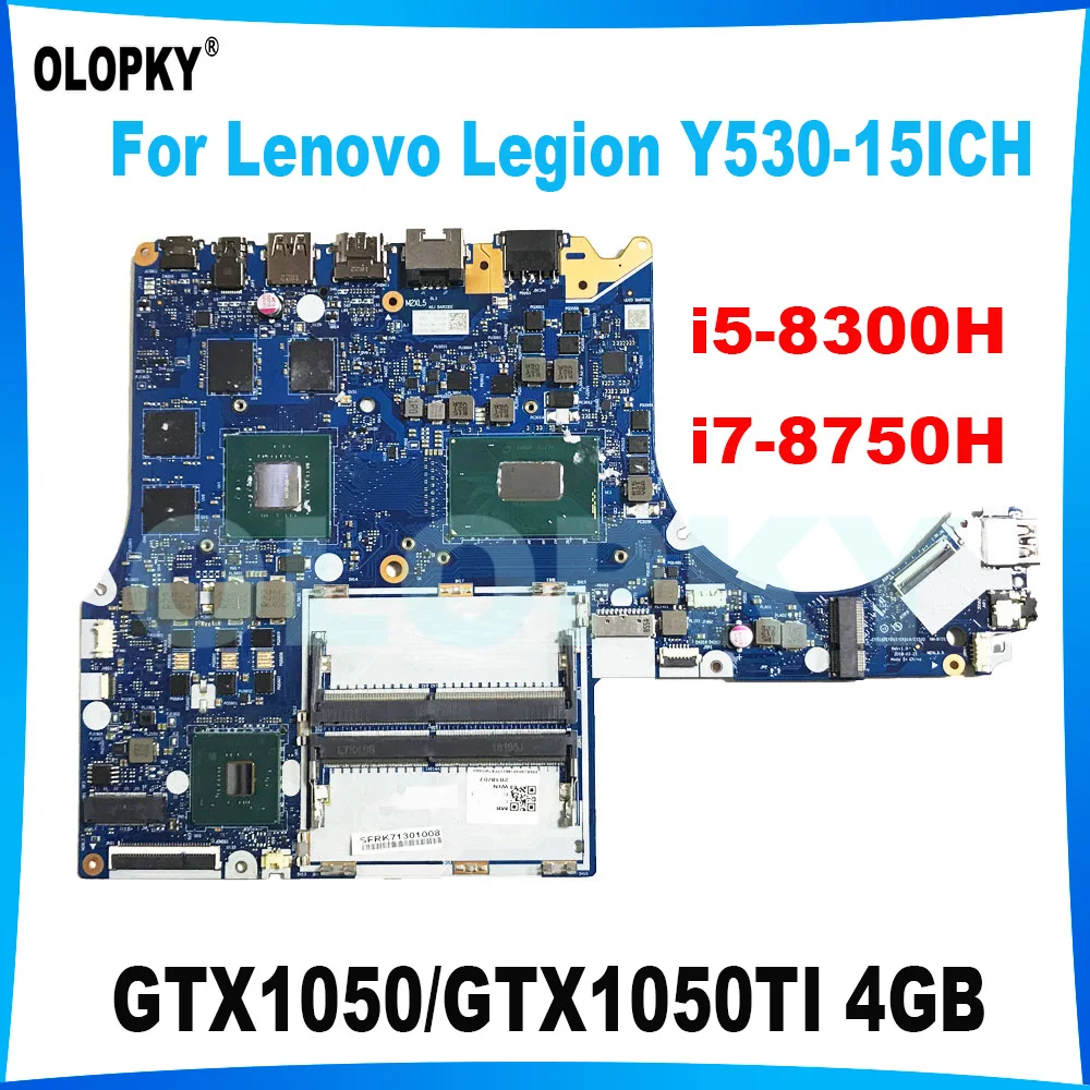 Laptop Motherboard For Lenovo Legion Y530-15ICH Mainboard NM-B701  i5-8300H CPU i7-8750H GTX1050TI 4GB 5B20R40161 DDR4