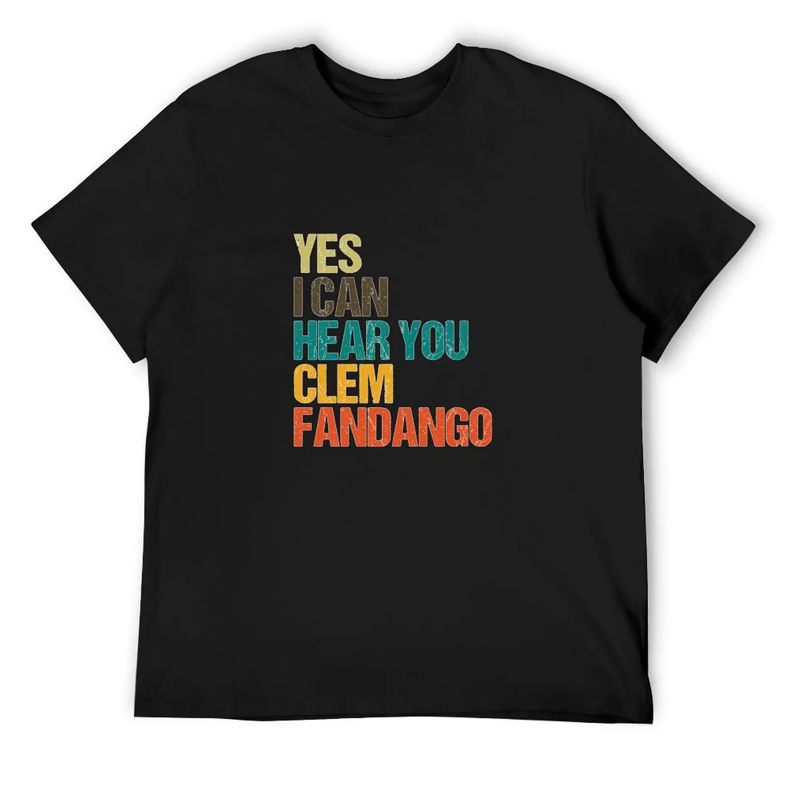 

Yes I Can Hear You Clem Fandango Retro Vintage T T-Shirt plus sizes rapper graphic tees men tshirt