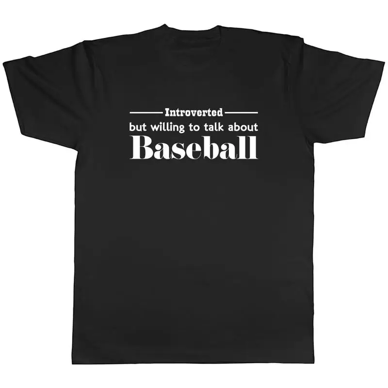 

Introverte but willing to talk about Baseball Mens Unisex T-Shirt Tee