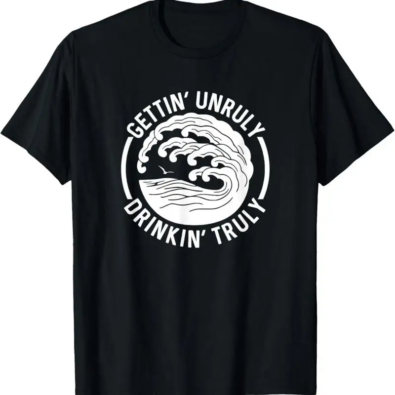 

Gettin' Unruly Drinkin' Hard Seltzer Summer Beach Alcohol T Shirt