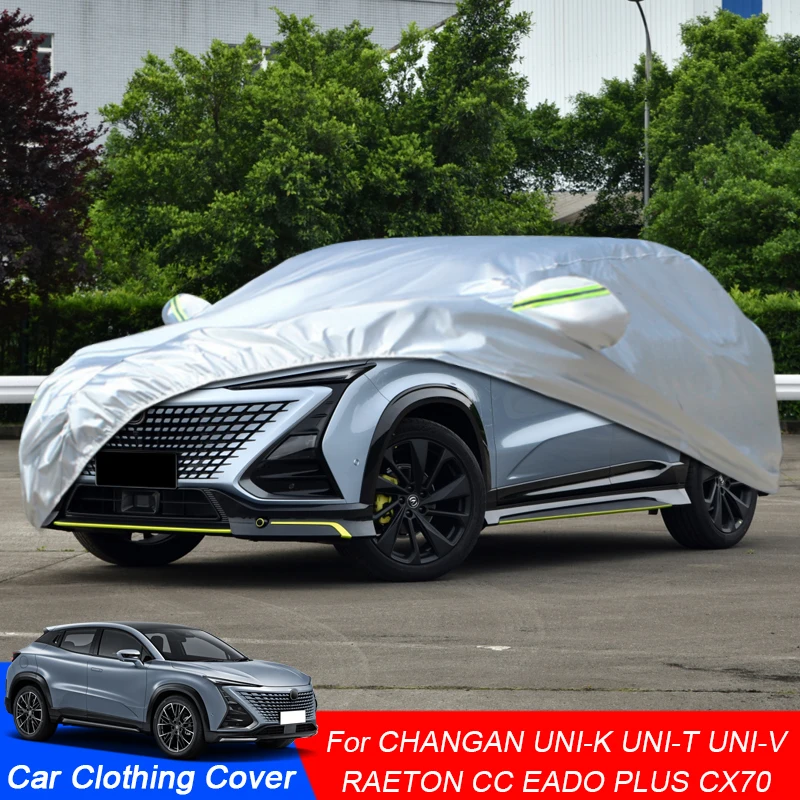 

Full Car Cover Rain Frost Snow Dust Waterproof Protect Accessories For CHANGAN CHANA CX70 EADO PLUS RAETON CC UNI-K UNI-T UNI-V