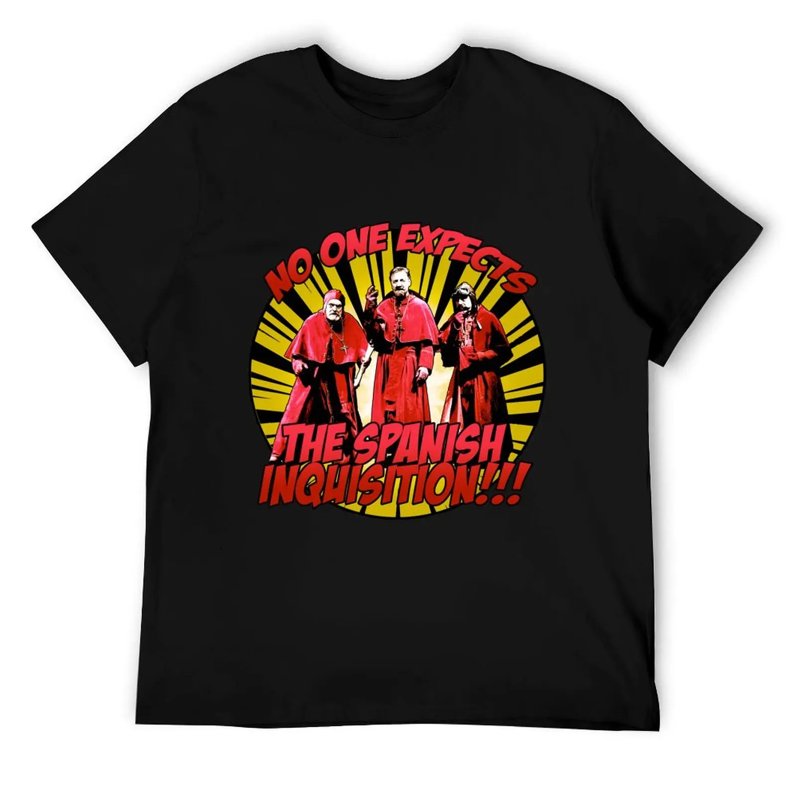 

No One Expects the Spanish Inquisition! T-Shirt man t shirt cotton man t shirts high quality luxury brand T-Shirt