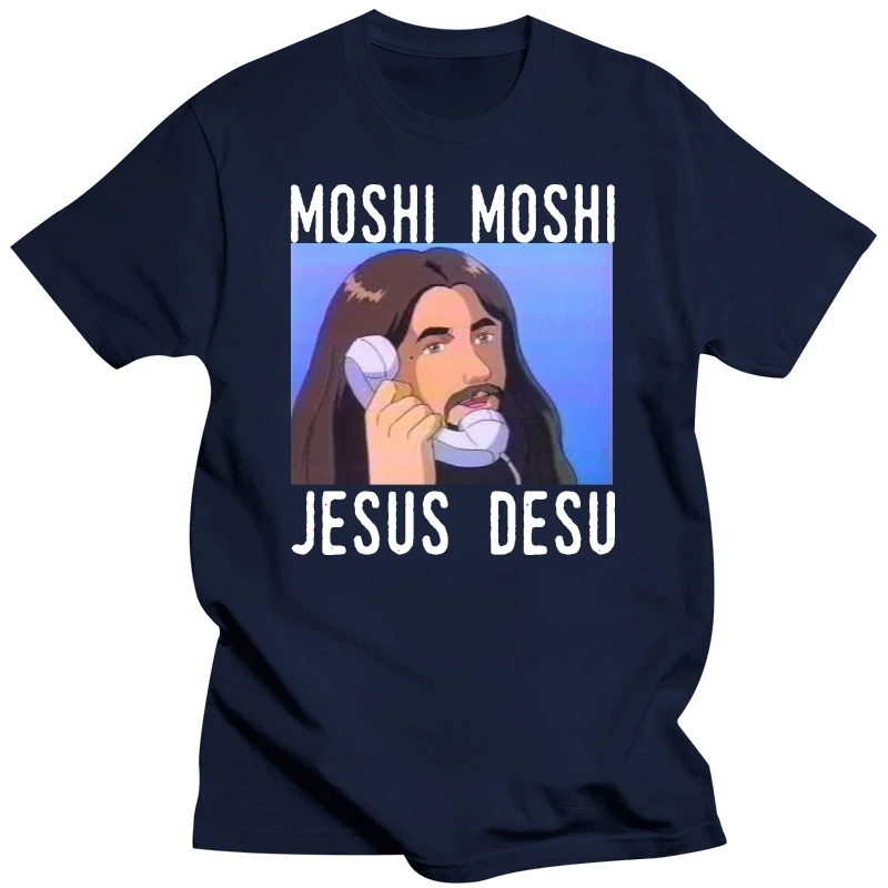 Moshi Moshi Jesus Desu Funny Meme T Shirt Black  Cotton Men S 6Xl Shirt 010430