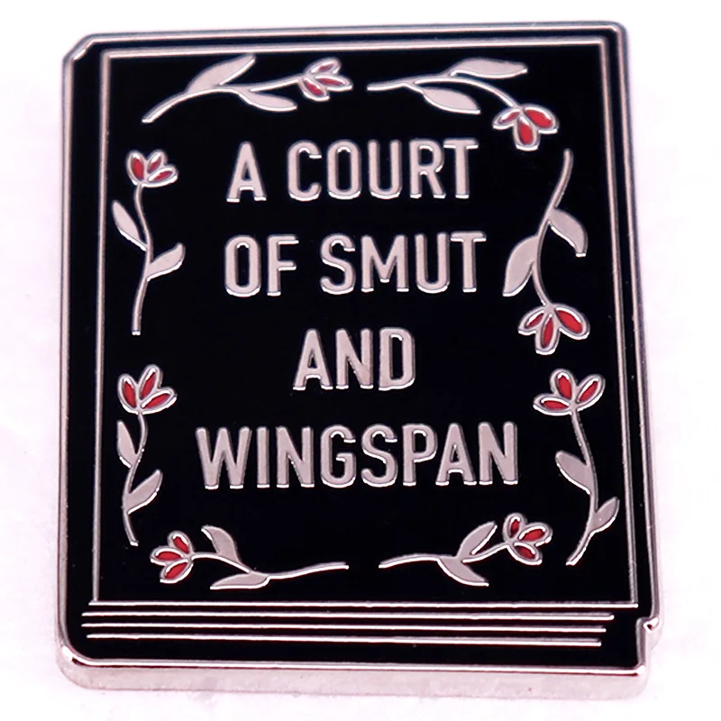 A Court Of Smut And Wingspan Book Hard Enamel Pin ACOTAR Brooch Badge