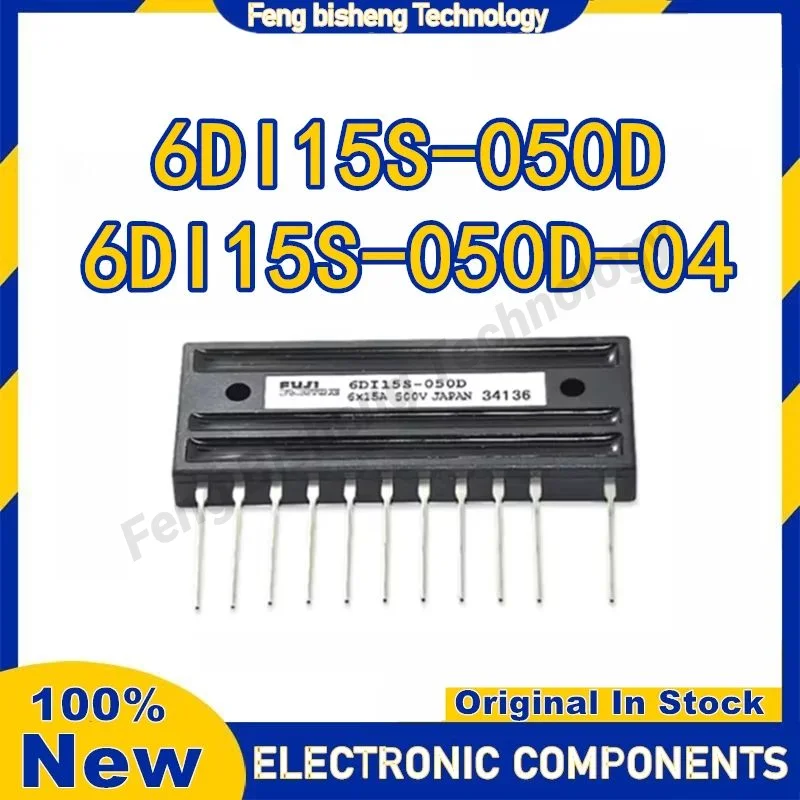 

New original 6DI15S-050D-04 6DI15S-050D Electronic Components