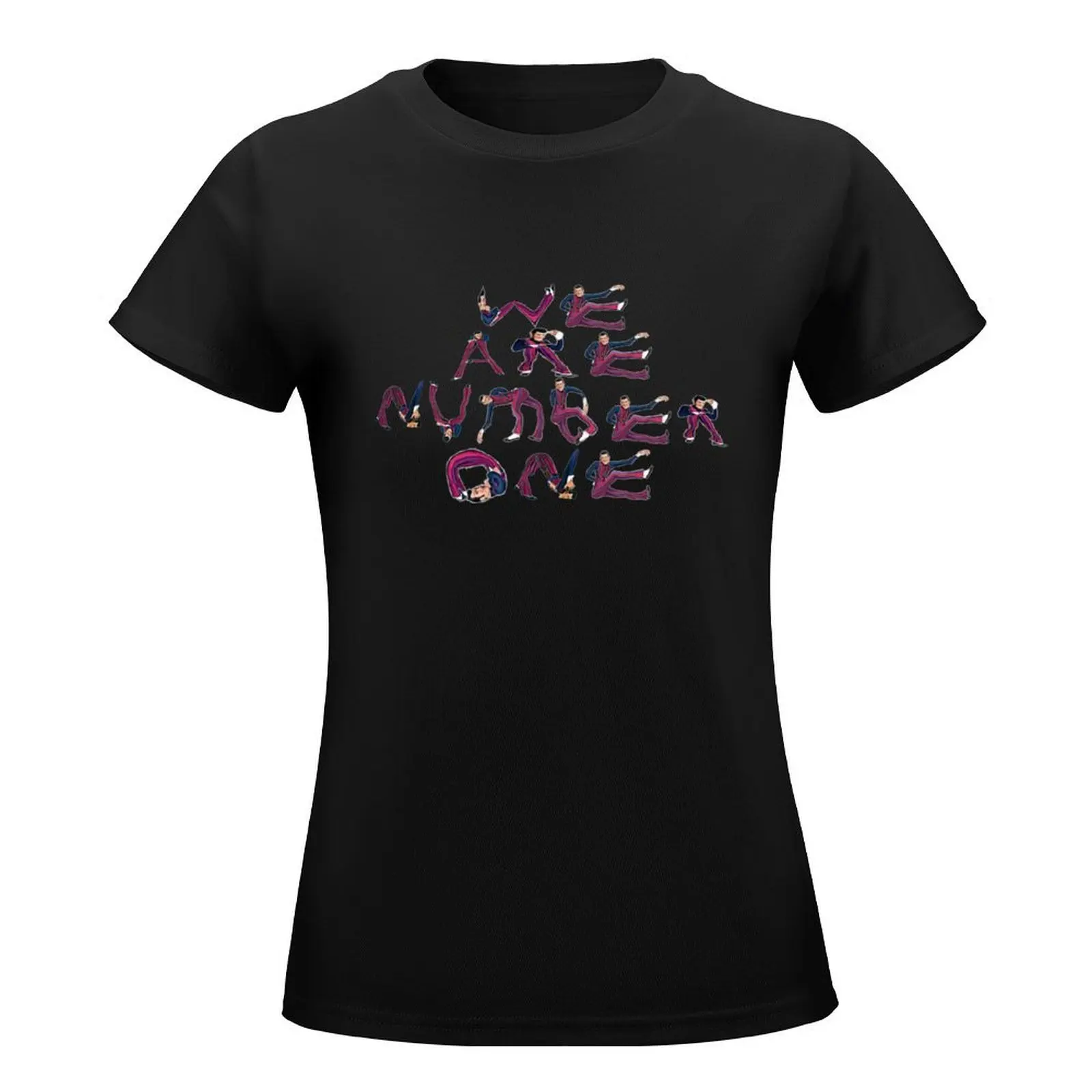 We Are Number One Made of Robbie Rottens T-Shirt tops female Women tops