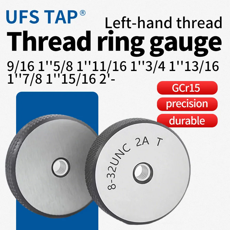 

UFS 1SET 2A Left Hand 1''9/16 1''5/8 1''11/16 1''3/4 1''13/16 1''7/8 1''15/16 2'-UN/UNC/UNEF America FineTooth Thread Ring Gauge
