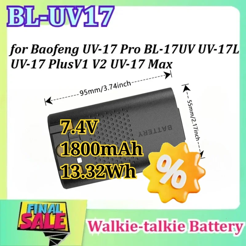 [BL-UV17] for Baofeng UV-17 Pro BL-17UV UV-17L UV-17 PlusV1 V2 UV-17 Max Rechargeable Li-ion Battery 7.4V 1800mAh 13.32Wh