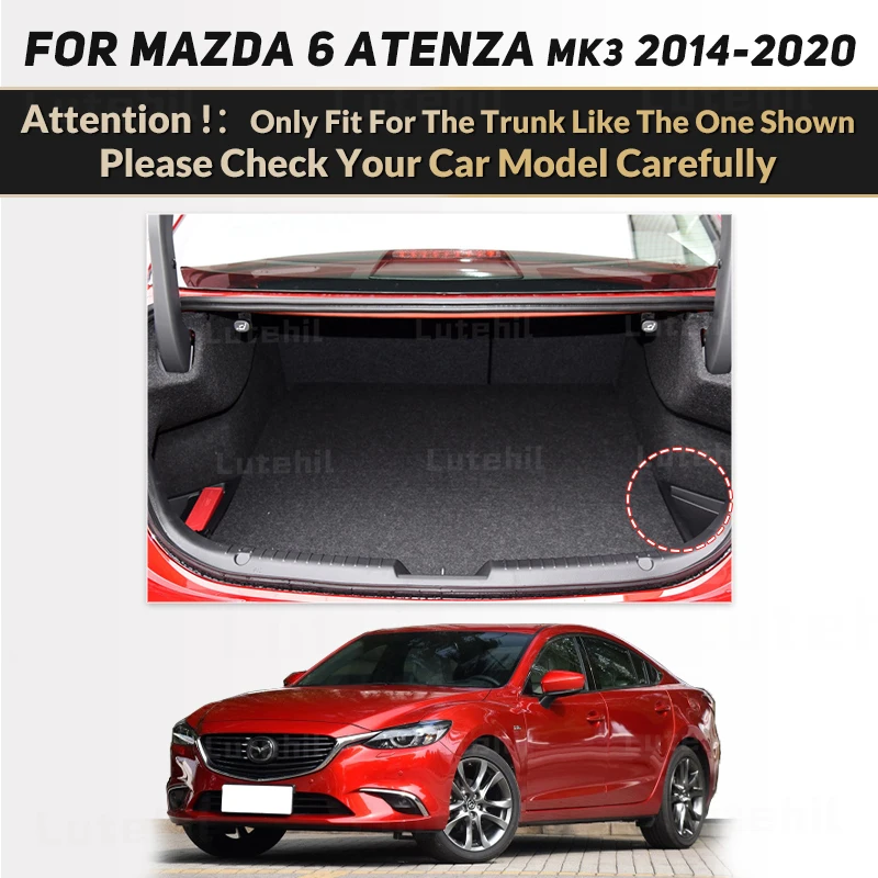 For Mazda 6 Atenza 2014-2020 19 18 17 16 15 Auto Full Coverage Trunk Mat Car Boot Cover Pad Cargo Liner Interior Accessories