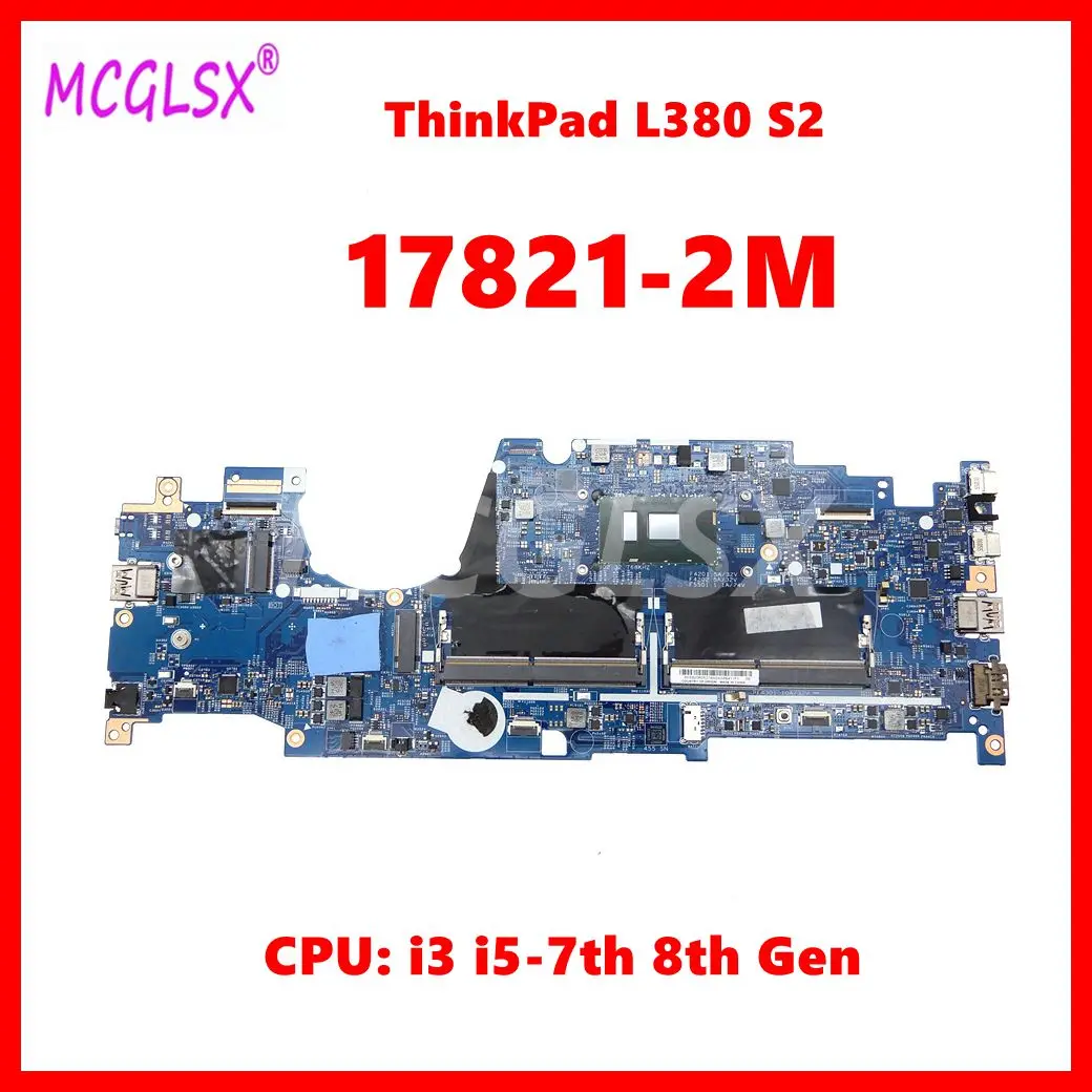 

17821-2M Notebook Mainboard For Lenovo THINKPAD L380 S2 Laptop Motherboard With CPU: i5-7200U Fully Tested OK