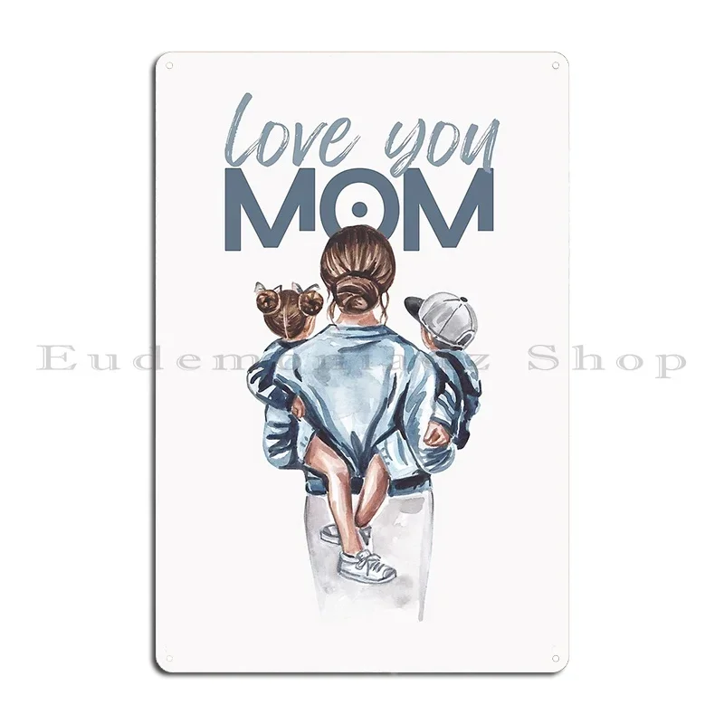 Mom Fancy T Shirt Design Metal Plaque Poster Club Cinema Cinema Cinema Personalized Tin Sign Poster