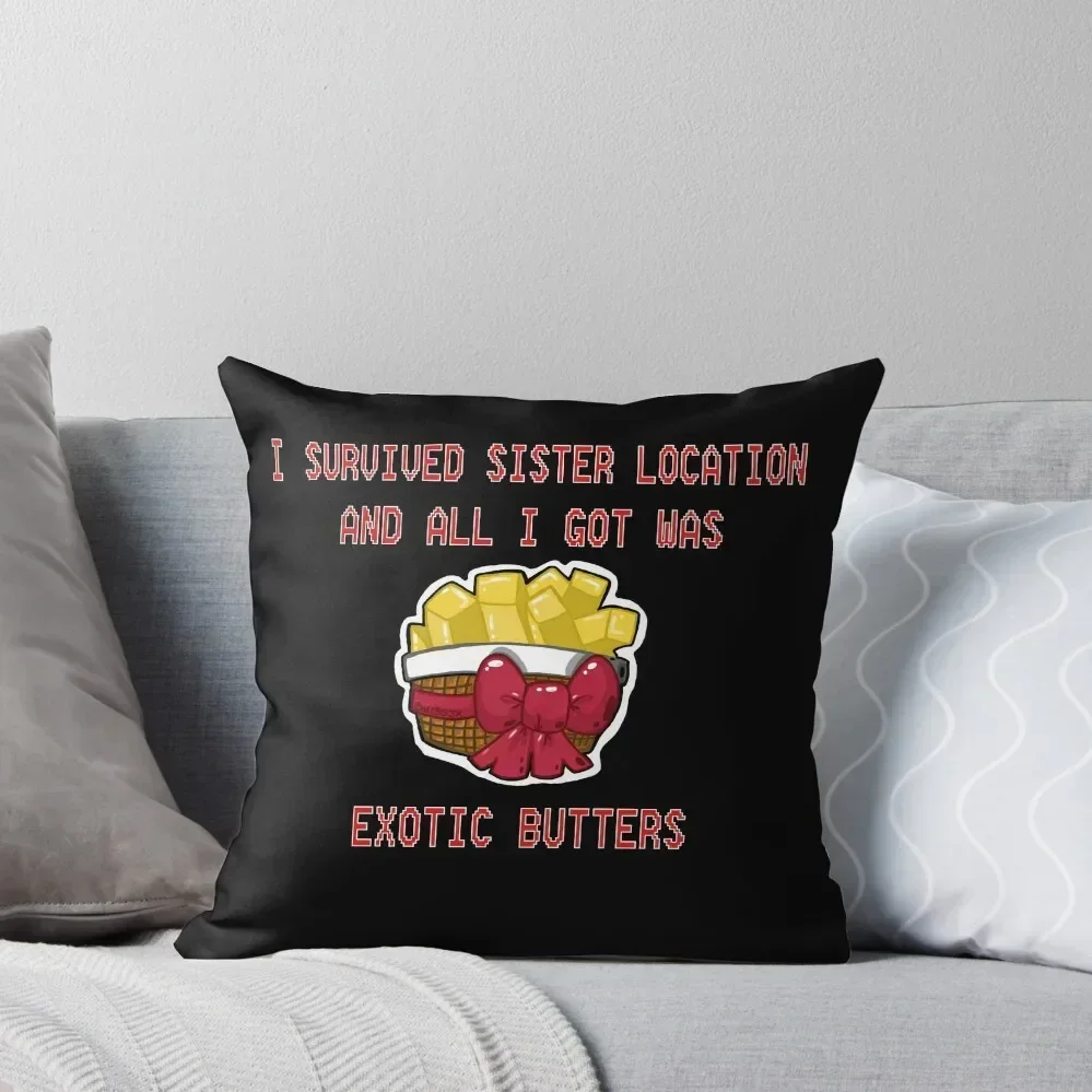 

I Survived Sister Location and All I Got Was Exotic Butters Throw Pillow pillowcases for sofa cushions Christmas Covers pillow