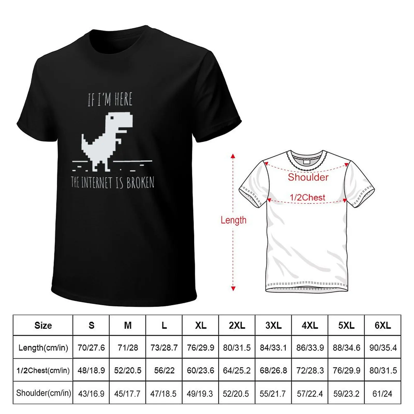 Developer If I'm here the Internet is Broken T-Shirt Classic Basic Casual T-Shirt