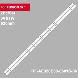 2SZT 620mm Podświetlenie LED TV Dla FUSION 32inch RF-AE320E30-0601S-06 32K32A K32C 32CE5100 32D2060GA LE32U3000 LE32A30G LE32A31