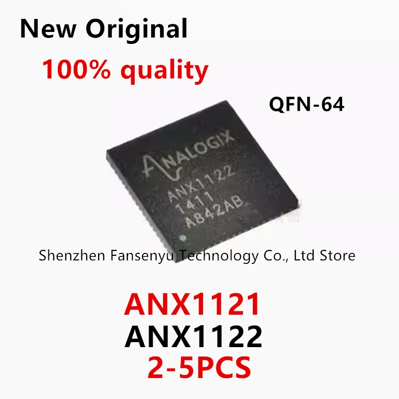 

(2-5piece) 100% New ANX1121 QFN-36 ANX1122 ANX1122FN-AB-T QFN-64