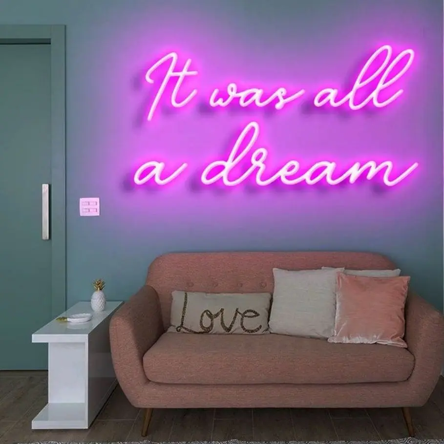 IT WAS All A DREAM Custom Neon Sign Light Office Living Room, Neon Sign Wall Art, Neon Sign Sall Decor, Holiday Decor, Bedroom