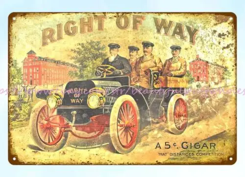 Right of Way Cigar metal tin sign decoration plaque home