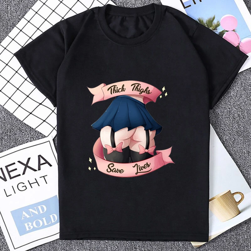 Thick Thighs Save Lives Funny Tshirt Hentai Anime Aesthetic T Shirt Harajuku Manga H Creativity Otaku Tshirt Babe Waifu Clothing