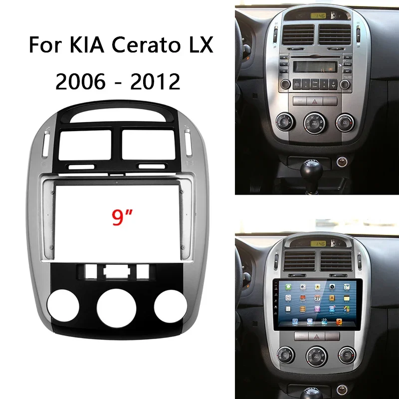 9 Inch Car Radio Fascia For KIA Cerato LX 2006-2012 Stereo Panel Mounting Bezel Faceplate Center Console Holder