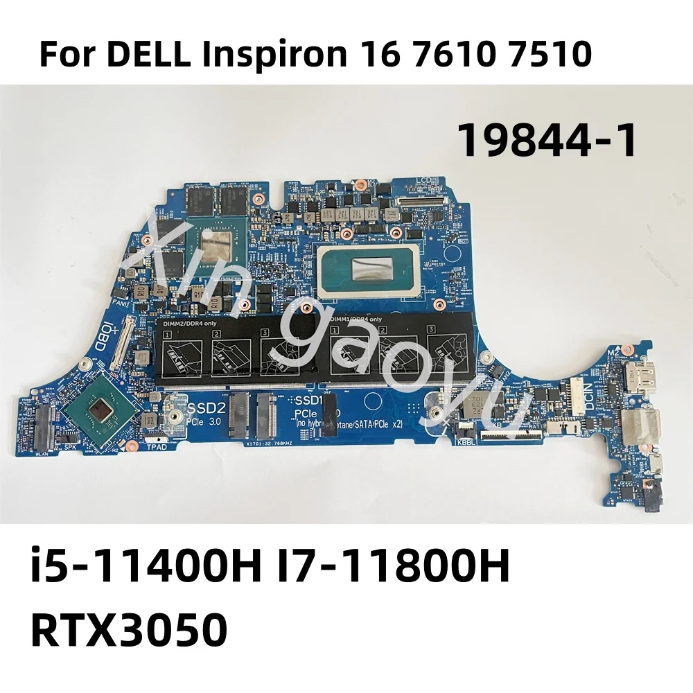 

Для DELL Inspiron 16 7610 7510 Φ DVPN7 0J0MWF 19844-1 Материнская плата для ноутбука RTX3050 i5-11400H RTX3050 материнская плата для ноутбука