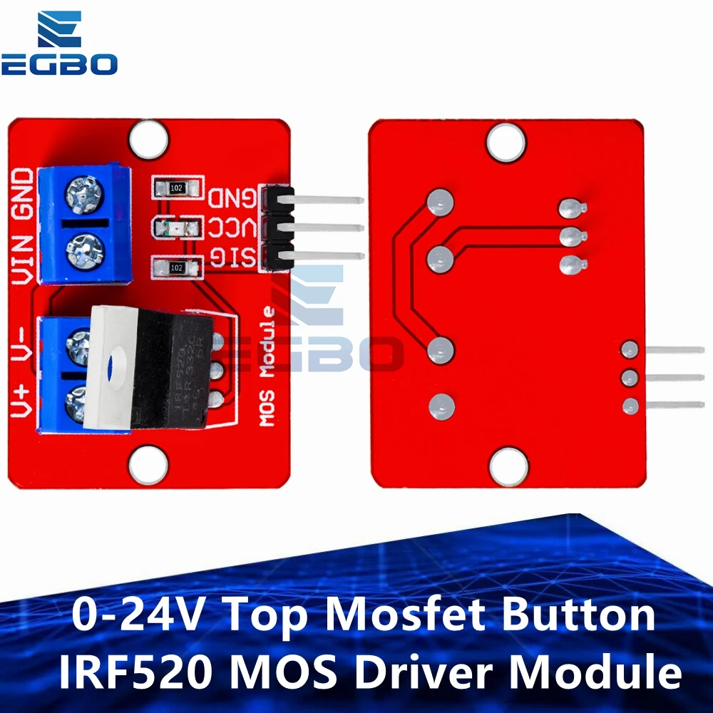 1PCS 10PCS  EGBO 0-24V Top Mosfet Button IRF520 MOS Driver Module For Arduino MCU ARM Raspberry pi