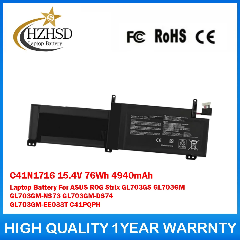

C41N1716 15.4V 76Wh 4940mAh Laptop Battery For ASUS ROG Strix GL703GS GL703GM GL703GM-NS73 GL703GM-DS74 GL703GM-EE033T C41PQPH