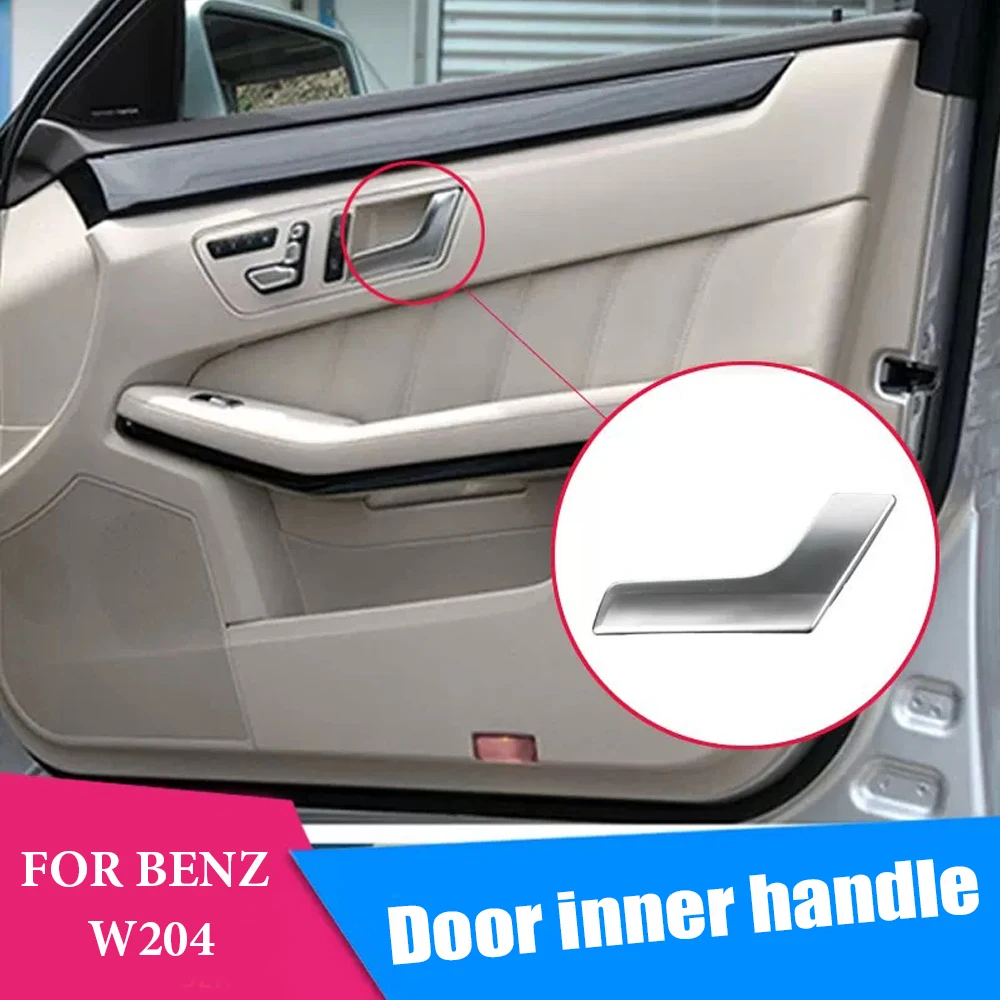 

Car Front Left Right Interior Opening Door Handle Sliver For Mercedes-Benz W204 C Class C180 C200 C300 GLK X204 2008-2015