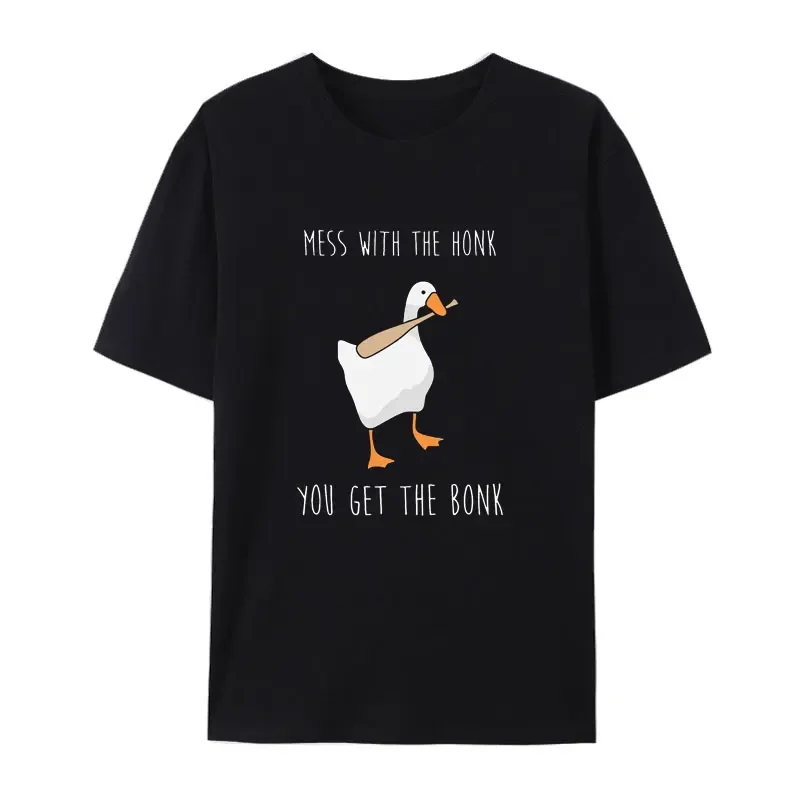 Funny Untitled Goose Game Meme Mess with The Honk You Get The Bonk Cotton T Shirt Novelty Creative Trend Hipster Streetwear