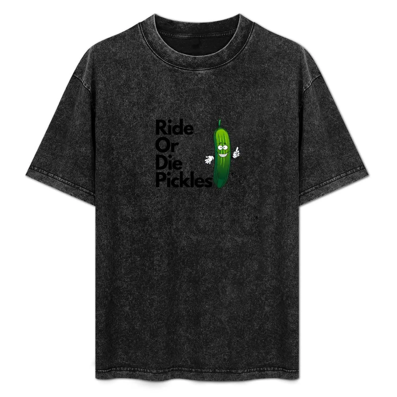 

Ride or die pickles T-Shirt Stain Resistant Casual Tee