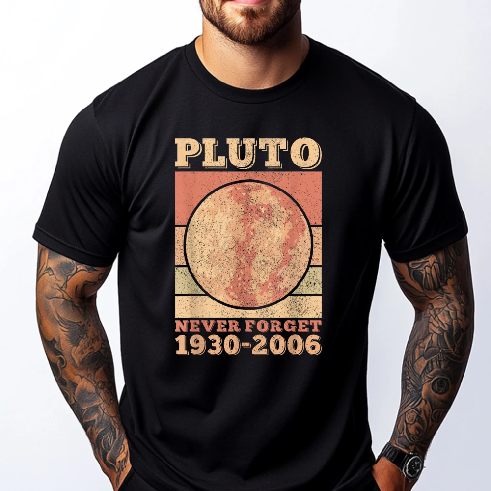 

Pluto Never Forget Space Science Astronomy Men Women Funny Camisas Basicas Hombre Anime Tops T Shirt Gift