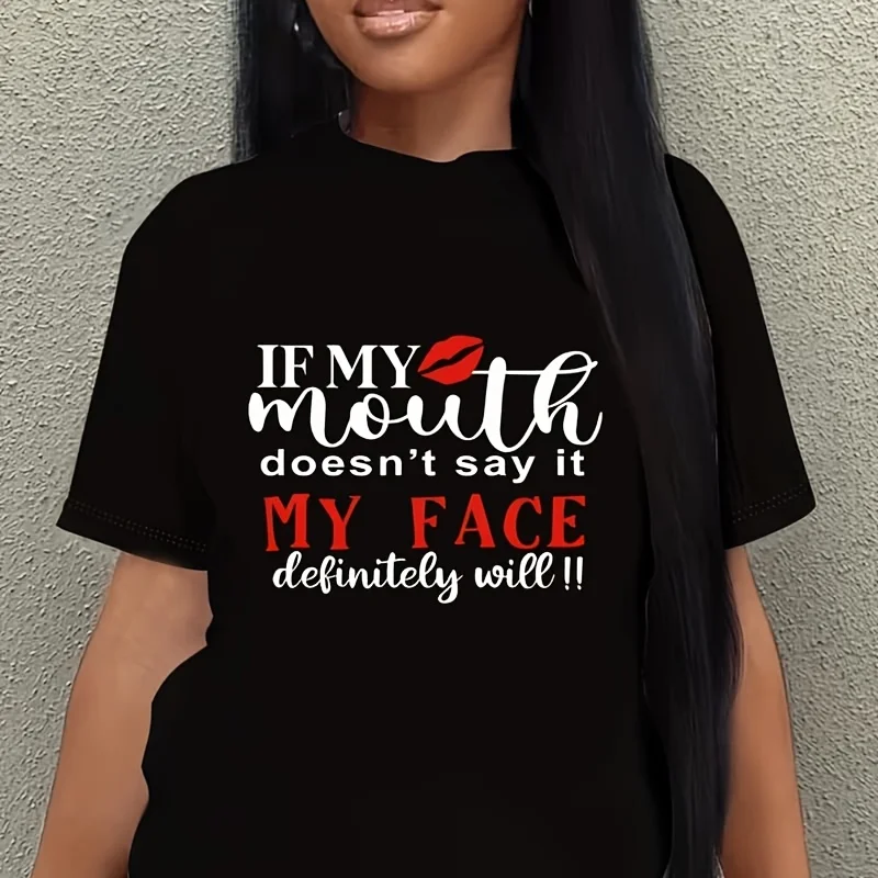 If My Mouth Doesn'T Say It, My Face Definitely Will Women's Plus Size T-Shirt 100% Cotton 220g