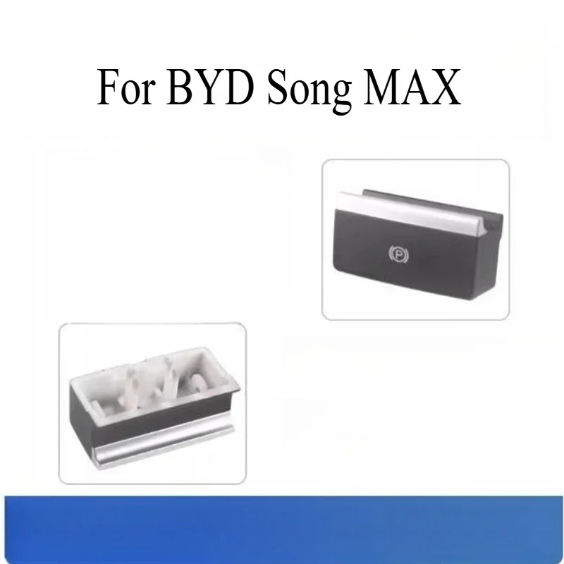 

Кнопка электронного переключателя ручного тормоза для BYD Song MAX — вспомогательный переключатель парковки с радаром заднего хода и наклоном, автоаксессуар