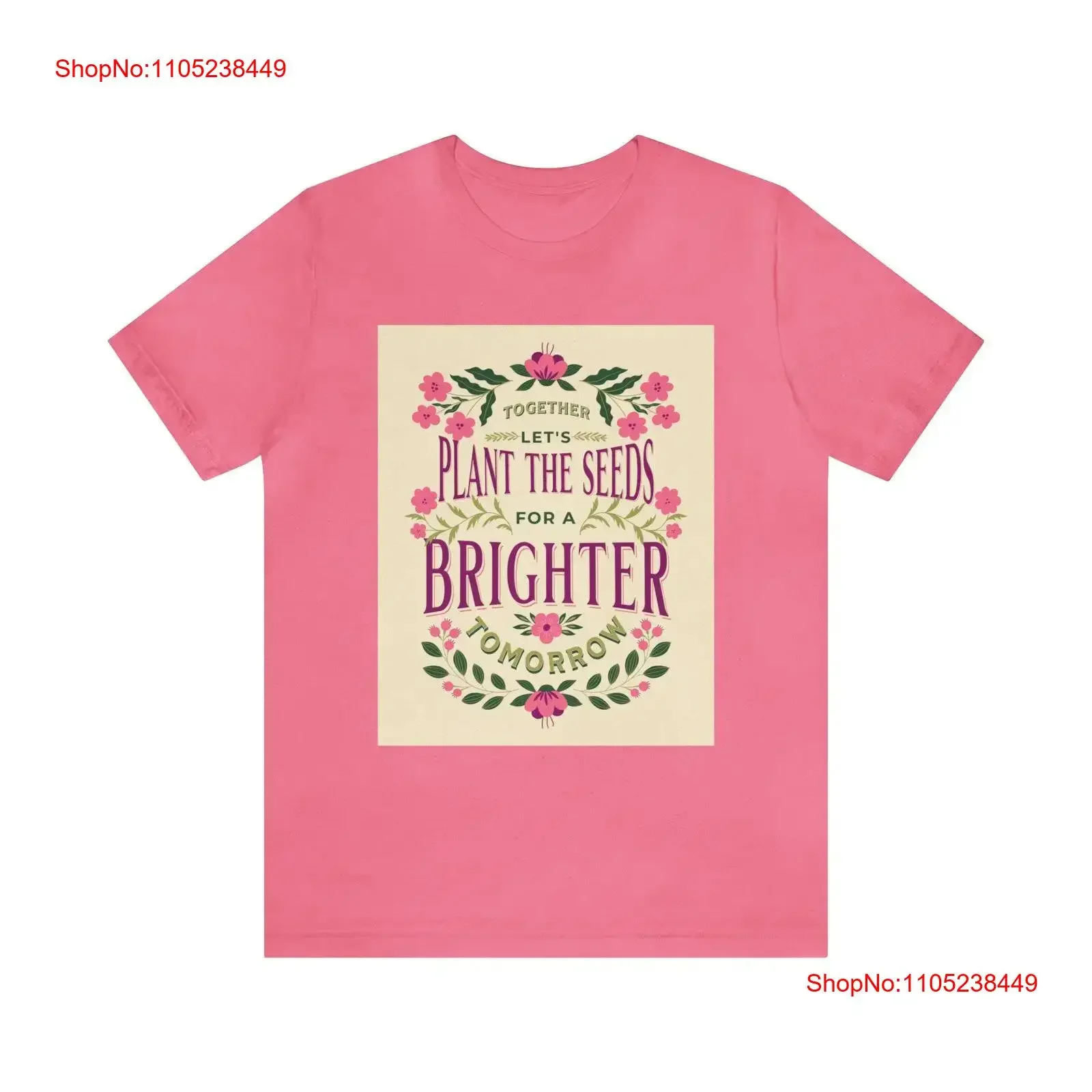 Together Let's Plant the Seeds for a Brighter Tomorrow Jersey T Shirt Prosocial Environmentally Conscious People vintage