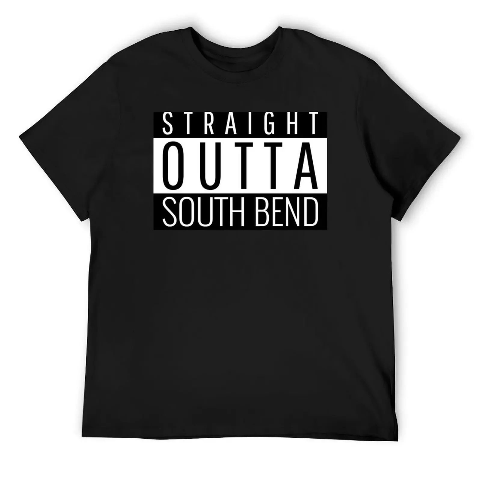 

Straight Outta South Bend Indiana T-Shirt anime graphic t shirt vintage quick drying oversized t shirts for men