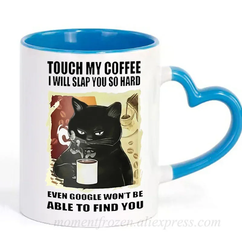 Creative Cat Cups Touch My Coffee Mug I Will Slap You So Hard Coffee Mugs Friends Gifts Home Decal Teaware Drinkware Tableware