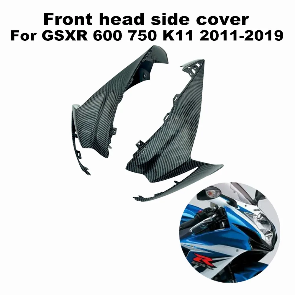 

Suitable for Suzuki GSXR 600 GSXR 750 K11 2011-2019 Motorcycle High Quality ABS Accessories Front Side Cover Front Head Fairing