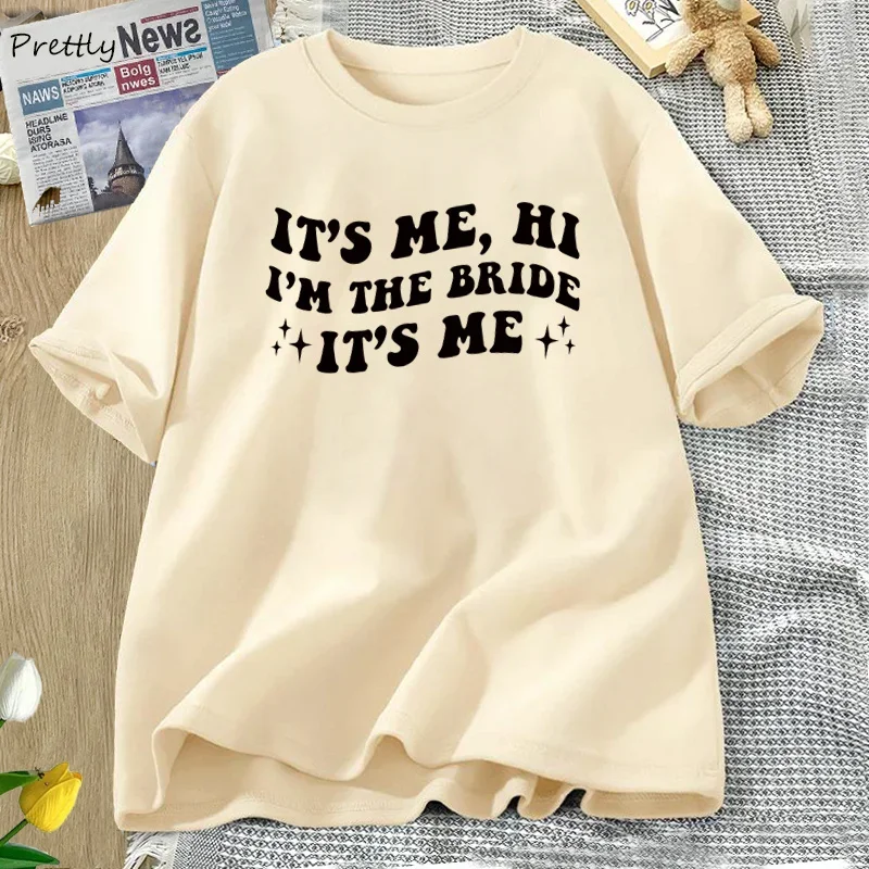 Its Me Hi Im The Bride Its Me T Shirt Women Funny Retro Groovy Bride Bridal Bachelorette Tshirt Cotton Short Sleeve Tee Clothing