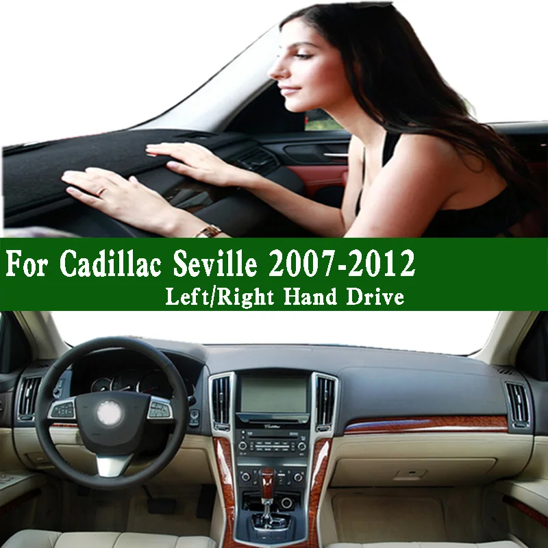 For Cadillac Seville SLS 2007-2012 Dashmat Dashboard Cover Instrument Panel Sunscreen Insulation Protective Pad Anti-Dirt