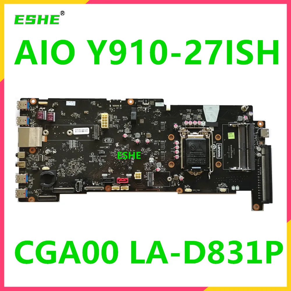 สำหรับ Lenovo AIO Y910-27ISH เมนบอร์ดแบบ all-in-one CGA00เมนบอร์ด LA-D831P 01GJ036 DDR4 100% ได้รับการทดสอบอย่างสมบูรณ์และมีคุณภาพสูง