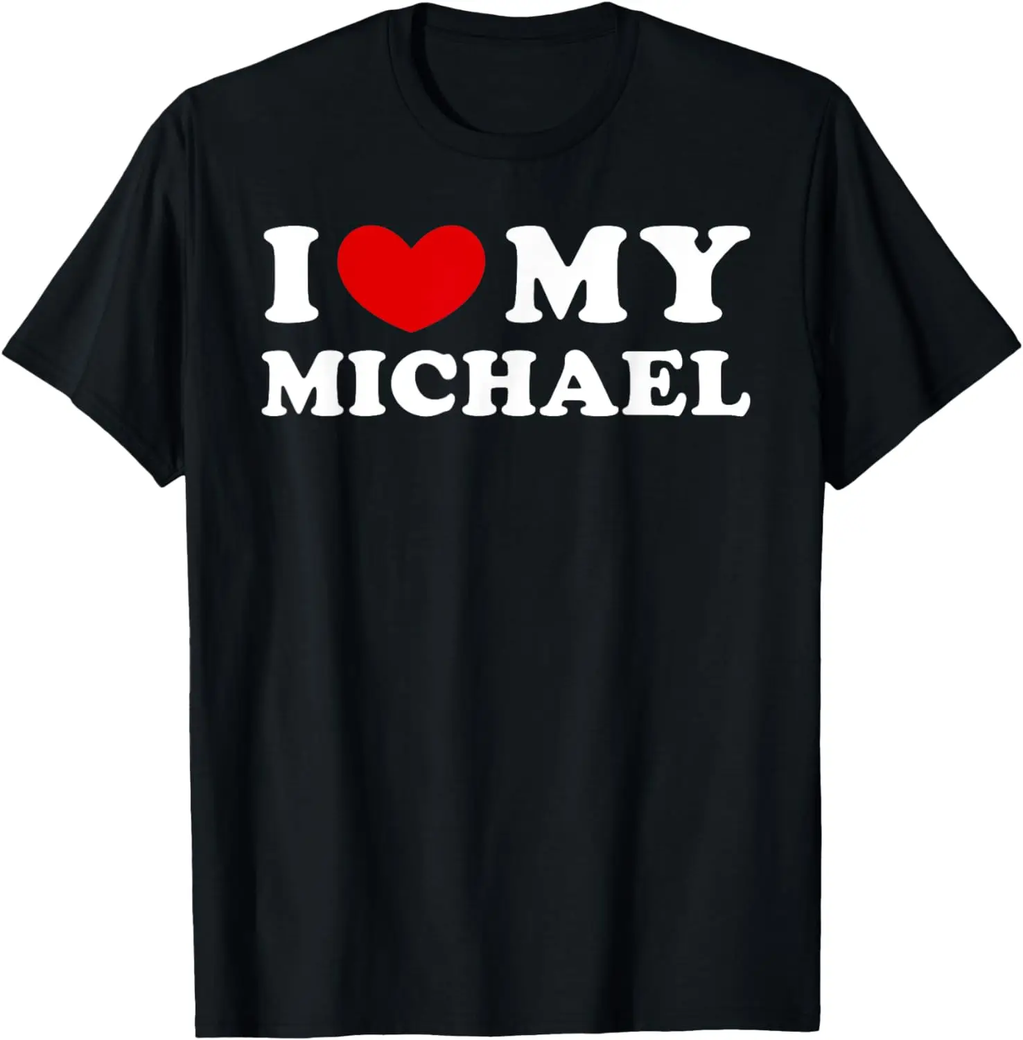 

I Love My Michael, I Heart My Michael T-Shirt