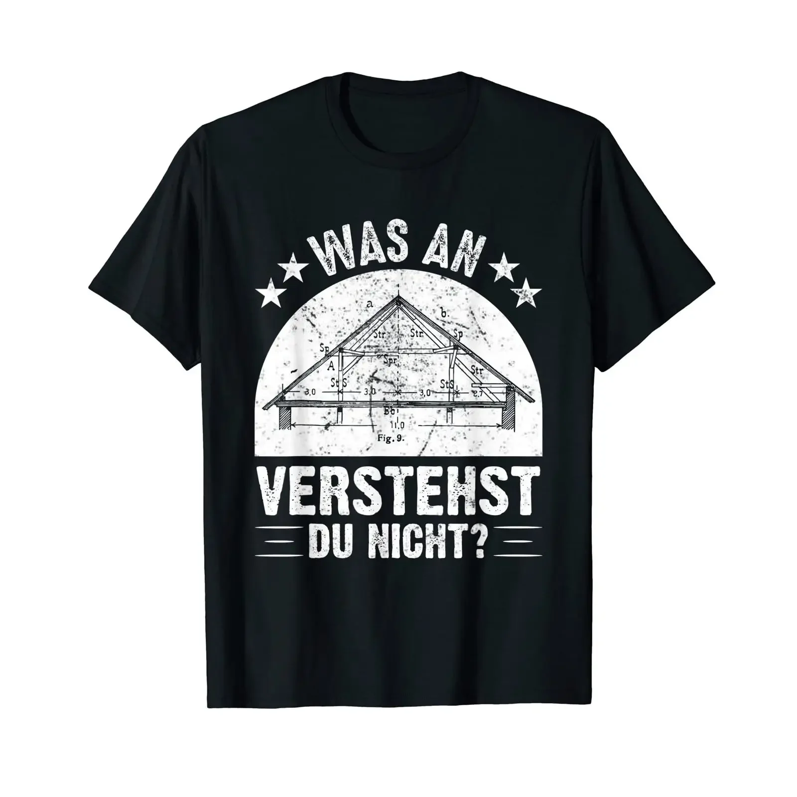 What don't you understand about the roof truss drawing t shirt vintage Washed designer clothes Breathable Comfortable Soft