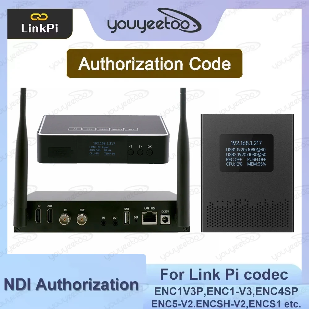 NDI Full Function Authorization Code for Link Pi Codec ENC1Pro/ ENCS1/ ENCSH/ ENC1-V3/ ENC4SP/ ENC5V2 / REC1/ ENC1V3P/ UVC2 etc.